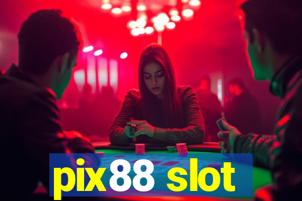 pix88 slot